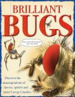 Brilliant Bugs: Discover the Amazing Talents of Insects, Spiders and More Creepy Crawlies By Santiago Calle (Illustrator), Matt Turner Cover Image