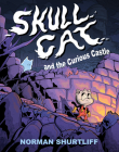 Skull Cat (Book One): Skull Cat and the Curious Castle By Norman Shurtliff Cover Image