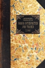Voyages and Travels: Of an Indian Interpreter and Trader By John Long Cover Image