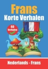 Korte Verhalen in het Frans Nederlands en het Frans naast elkaar: Leer de Franse taal By Skriuwer Com, Auke de Haan Cover Image