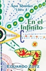 En el Infinito By Eduardo Zotz, José Papujo Guerrero (Cover Design by), Erik Istrup (Editor) Cover Image