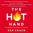 The Hot Hand Lib/E: The Mystery and Science of Streaks Cover Image