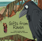 Gifts from Raven By Kung-Jaadee Kung-Jaadee, Jessika Von Innerebner (Illustrator) Cover Image