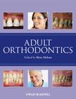 Adult Orthodontics By Birte Melsen (Editor) Cover Image