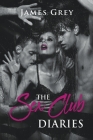 The Sex Club Diaries By James Grey Cover Image