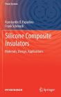 Silicone Composite Insulators: Materials, Design, Applications (Power Systems) Cover Image