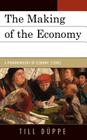The Making of the Economy: A Phenomenology of Economic Science Cover Image