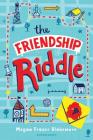 The Friendship Riddle By Megan Frazer Blakemore Cover Image