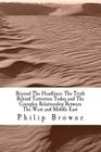 Beyond The Headlines: The Truth Behind Terrorism Today and The Complex Relationship Between The West and Middle East: Beyond The Headlines: By Philip J. Browne Cover Image