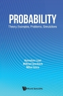Probability: Theory, Examples, Problems, Simulations Cover Image