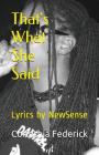 That's What She Said: Newsense's Official Lyric Book By Corinthia Newsense Federick Cover Image