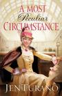 Most Peculiar Circumstance By Jen Turano Cover Image