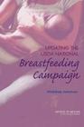 Updating the USDA National Breastfeeding Campaign: Workshop Summary By Institute of Medicine, Food and Nutrition Board, Sheila Moats (Selected by) Cover Image