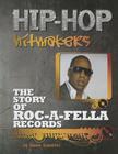 The Story of Roc-A-Fella Records (Hip-Hop Hitmakers) By Emma Kowalski Cover Image