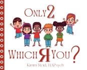 Only 2 Which R You? Cover Image
