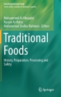 Traditional Foods: History, Preparation, Processing and Safety (Food Engineering) Cover Image
