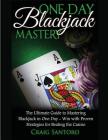 Blackjack: One Day Blackjack Mastery: Learn the Ins and Outs of Blackjack from the Expert - Craig Santoro By Craig Santoro Cover Image