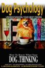 Dog Psychology: How to Know What Your Dog is Thinking, Understanding Your Best Friend By Leonardo Kensington Cover Image