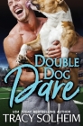 Double Dog Dare By Tracy Solheim Cover Image