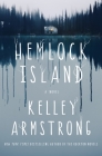 Hemlock Island: A Novel By Kelley Armstrong Cover Image