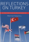 Reflections on Turkey: The Turkish-America-Israeli Relations and the Middle East Cover Image