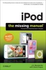 Ipod: The Missing Manual By J. D. Biersdorfer, David Pogue (With) Cover Image
