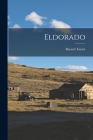 Eldorado By Bayard Taylor Cover Image
