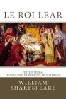 Le Roi Lear: Edition Intégrale - Traduction de François-Victor Hugo By William Shakespeare, Francois-Victor Hugo (Translator), Atlantic Editions (Editor) Cover Image