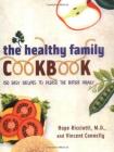 The Healthy Family Cookbook By Hope Ricciotti, Vincent Connelly Cover Image