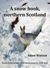 A Snow Book, Northern Scotland Cover Image