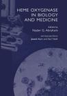 Heme Oxygenase in Biology and Medicine Cover Image