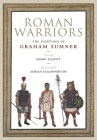 Roman Warriors: The Paintings of Graham Sumner By Graham Sumner, Simon Elliott Cover Image