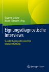 Eignungsdiagnostische Interviews: Standards Der Professionellen Interviewführung By Susanne Schulte (Editor), Maren Hiltmann (Editor) Cover Image