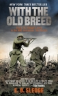With the Old Breed: At Peleliu and Okinawa Cover Image