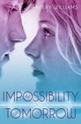 The Impossibility of Tomorrow: An Incarnation Novel Cover Image