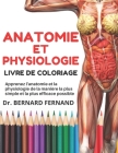 Anatomie et physiologie livre de coloriage: Apprenez l'anatomie et la physiologie de la manière la plus simple et la plus efficace possible Cover Image