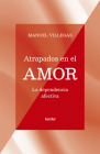 Atrapados En El Amor By Manuel Villegas Cover Image