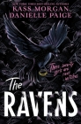 The Ravens (Signed Edition) By Kass Morgan, Danielle Paige Cover Image