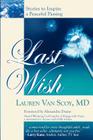 Last Wish: Stories to Inspire a Peaceful Passing Cover Image