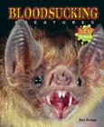 Bloodsucking Creatures (Bizarre Science) By Ron Knapp Cover Image