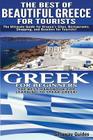 The Best of Beautiful Greece for Tourists & Greek for Beginners By Getaway Guides Cover Image