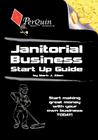 Janitorial Business Start-Up Guide By Mark J. Allen Cover Image