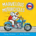 Marvelous Motorcycles (Amazing Machines) Cover Image