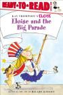 Eloise and the Big Parade: Ready-to-Read Level 1 Cover Image