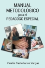 Manual Metodológico para el Pedagogo Especial By Yarelis Castellanos Vargas Cover Image