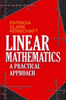 Linear Mathematics: A Practical Approach (Dover Books on Mathematics) By Patricia Clark Kenschaft Cover Image