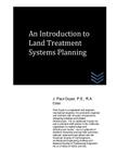 An Introduction to Land Treatment Systems Planning By J. Paul Guyer Cover Image
