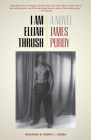 I Am Elijah Thrush By James Purdy, Robert J. Corber (Foreword by) Cover Image