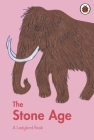 A Ladybird Book: The Stone Age (Ladybird Books) Cover Image