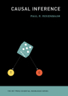 Causal Inference (The MIT Press Essential Knowledge series) By Paul R. Rosenbaum Cover Image